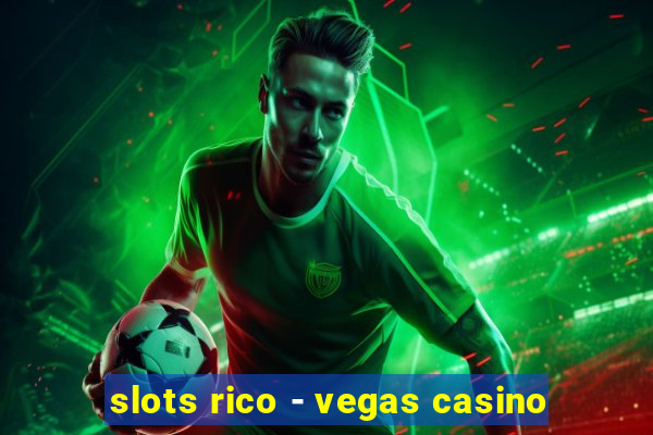 slots rico - vegas casino