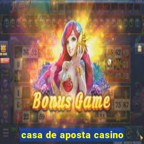 casa de aposta casino