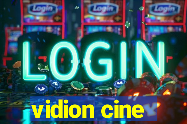 vidion cine