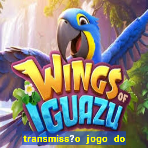 transmiss?o jogo do remo hoje