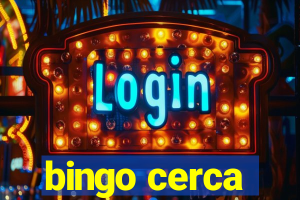 bingo cerca