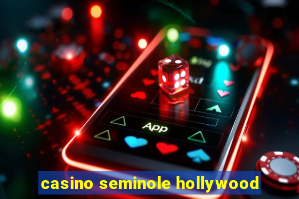 casino seminole hollywood