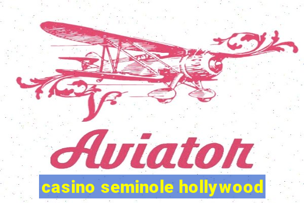 casino seminole hollywood