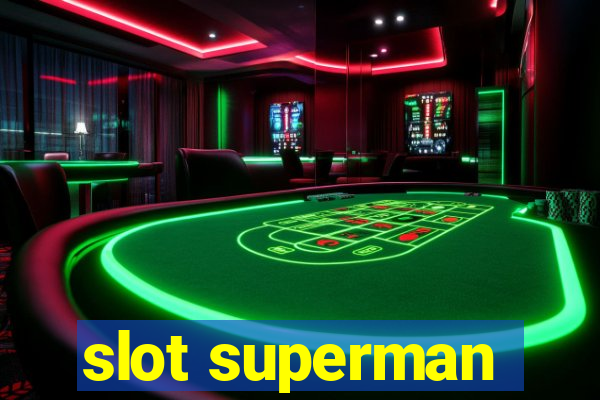 slot superman