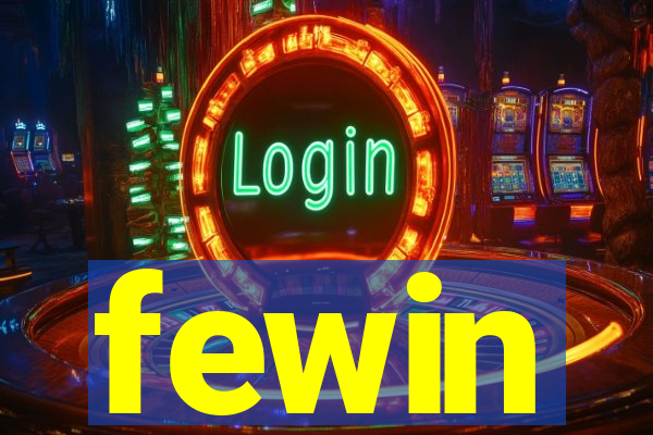 fewin