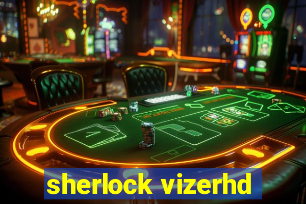 sherlock vizerhd