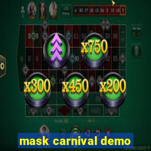 mask carnival demo