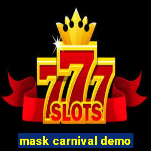 mask carnival demo