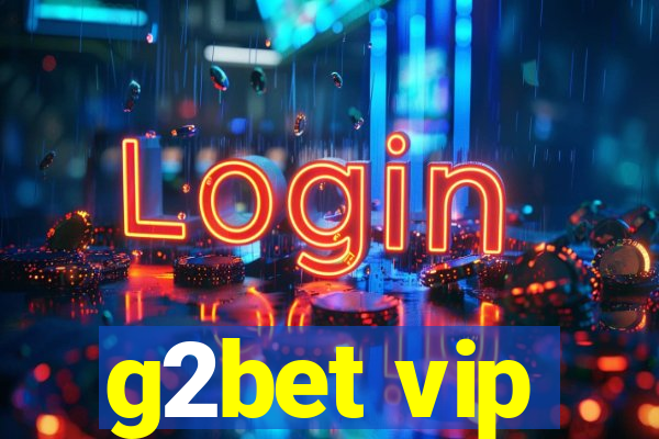 g2bet vip