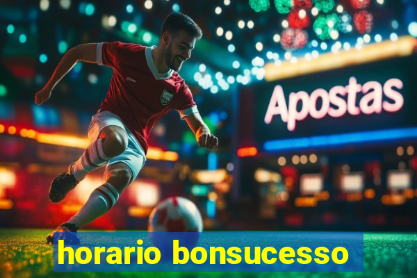 horario bonsucesso