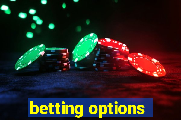 betting options