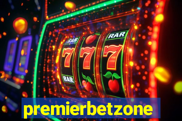 premierbetzone aposta online