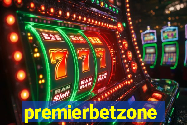 premierbetzone aposta online