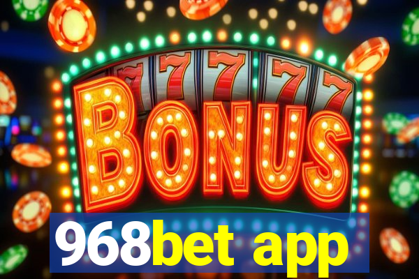 968bet app