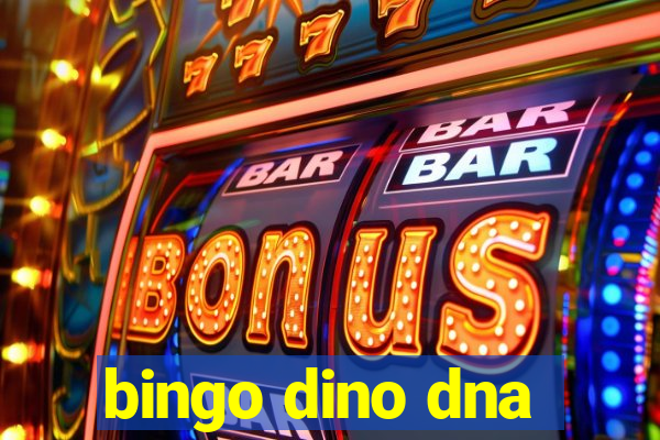 bingo dino dna