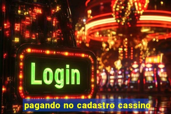 pagando no cadastro cassino