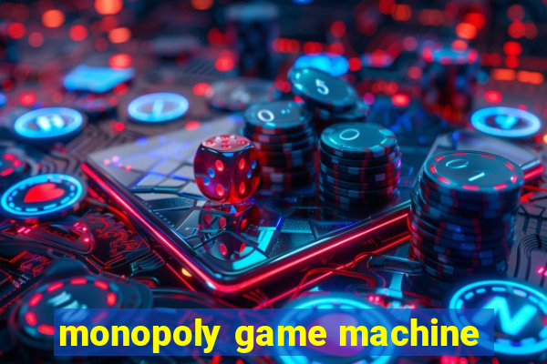 monopoly game machine