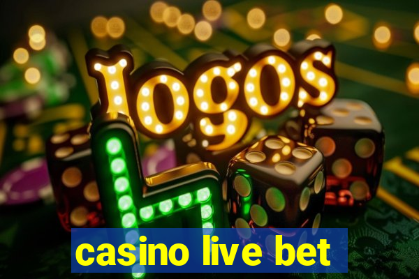 casino live bet