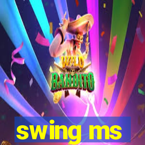 swing ms