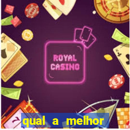 qual a melhor plataforma de apostas