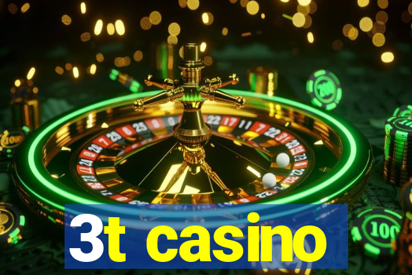 3t casino