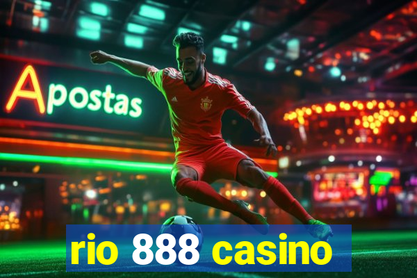 rio 888 casino