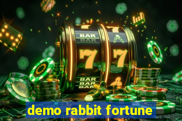 demo rabbit fortune