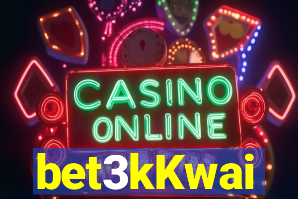 bet3kKwai