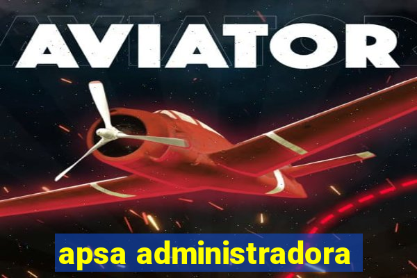 apsa administradora