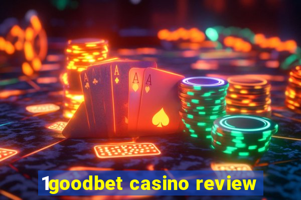 1goodbet casino review