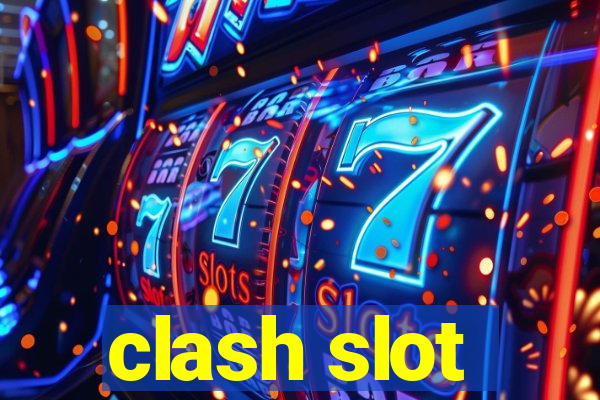 clash slot