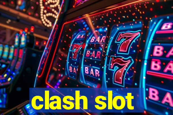 clash slot