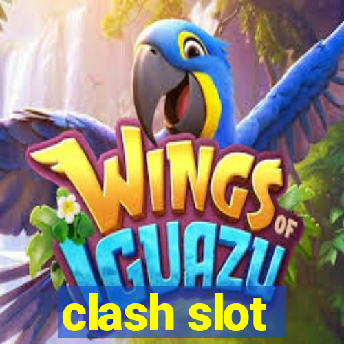 clash slot