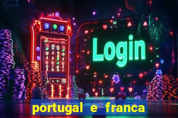 portugal e franca onde assistir