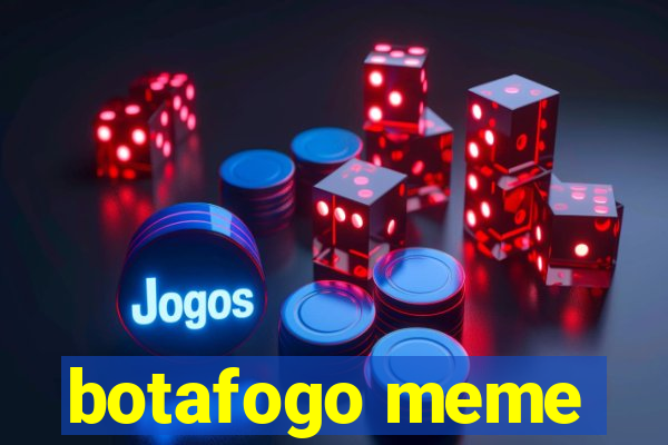 botafogo meme