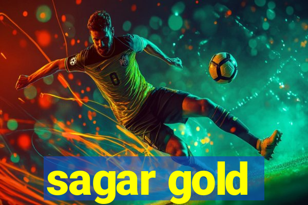 sagar gold