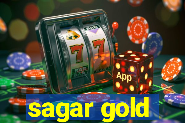 sagar gold