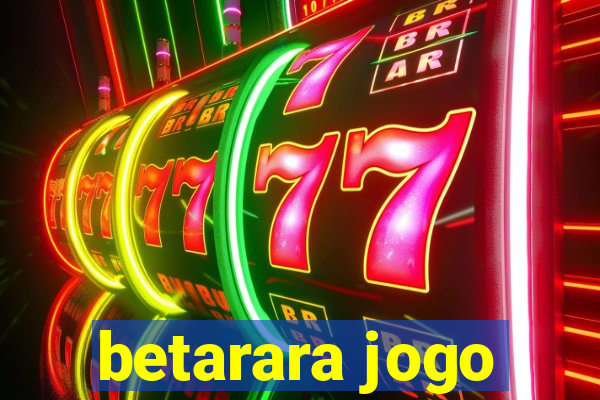 betarara jogo