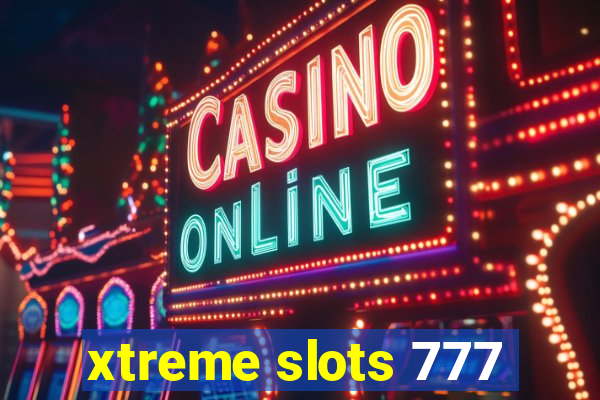 xtreme slots 777