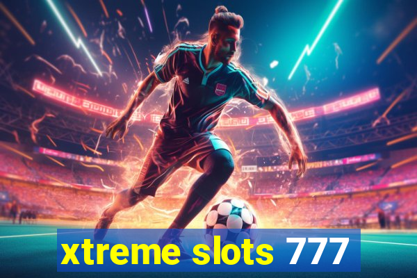 xtreme slots 777