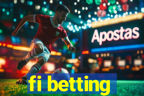 fi betting