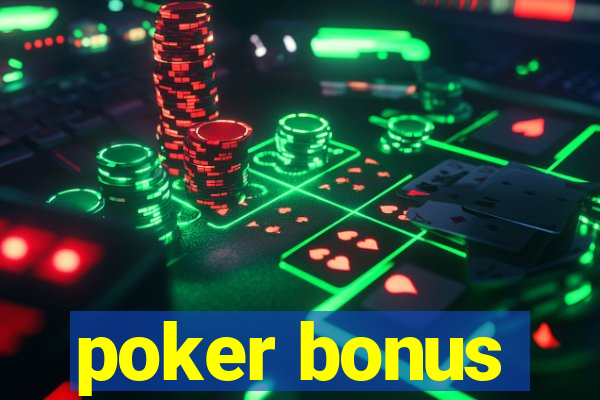 poker bonus