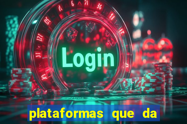 plataformas que da bonus para jogar