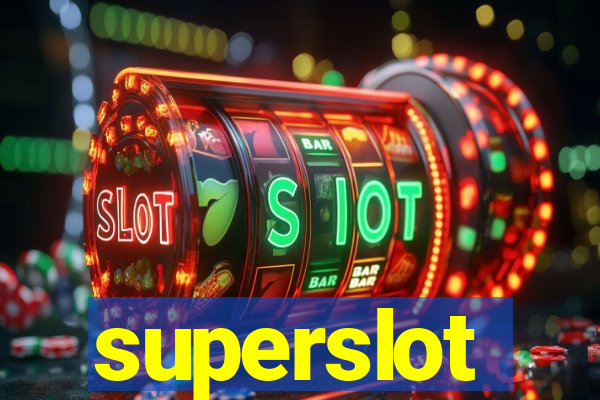 superslot