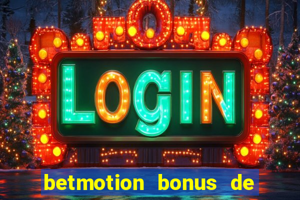 betmotion bonus de boas vindas