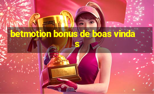 betmotion bonus de boas vindas