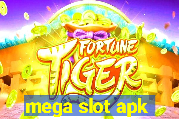 mega slot apk