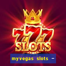 myvegas slots – casino slots