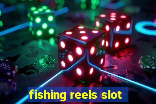 fishing reels slot