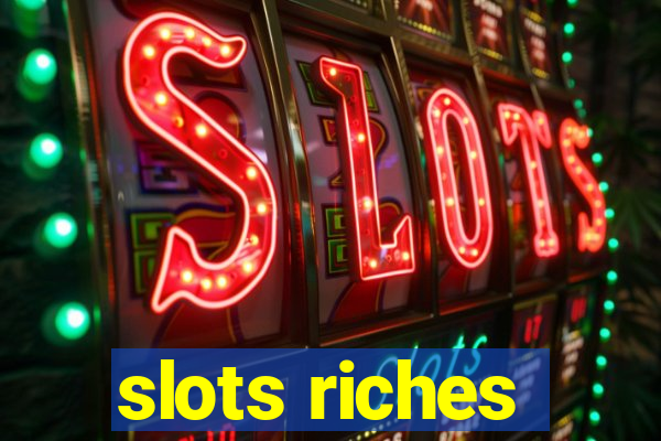 slots riches